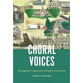 The Choral Voice in Goa and Shillong