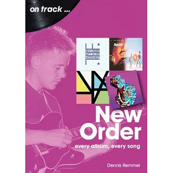 New Order: Every Album Every Song
