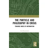 The Particle and Philosophy in Crisis: Towards Mode of Information