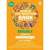 Most Likely Question Bank - Biology: ICSE Class 9 for 2022 Examination