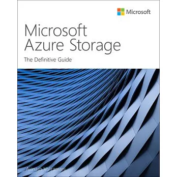 Microsoft Azure Storage: The Definitive Guide