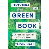 Driving the Green Book: A Road Trip Through America’s Racial History