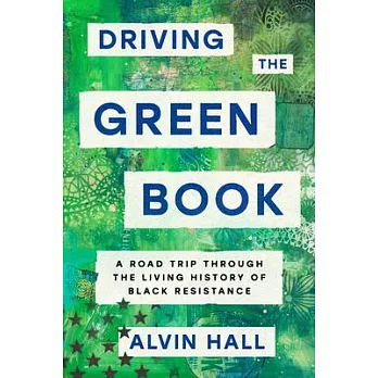 Driving the Green Book: A Road Trip Through America’s Racial History
