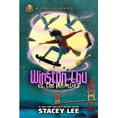 Winston Chu vs. the Whimsies
