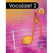Vocalize! 2: 36 More Accompanied Exercises That Teach Technique, Book & Online Pdf/Audio