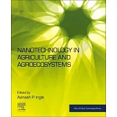 Nanotechnology in Agriculture and Agroecosystems
