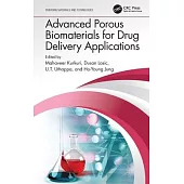 Advanced Porous Biomaterials for Drug Delivery Applications