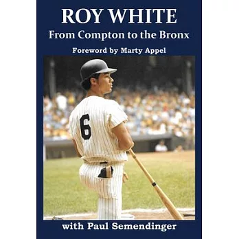 Roy White: From Compton to the Bronx