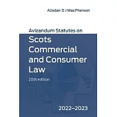 Avizandum Statutes on Scots Commercial and Consumer Law: 2022-23