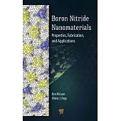 Boron Nitride Nanomaterials: Properties, Fabrication, and Applications