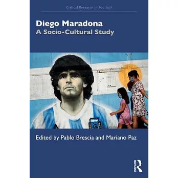 Diego Maradona: A Social-Cultural Study