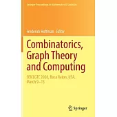 Combinatorics, Graph Theory and Computing: Seiccgtc 2020, Boca Raton, Usa, March 9-13