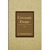 Covenant Essays: Two