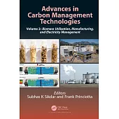 Advances in Carbon Management Technologies: Biomass Utilization, Manufacturing, and Electricity Management