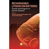 Rechargeable Lithium-Ion Batteries: Trends and Progress in Electric Vehicles: Trends and Progress in Electric Vehicles