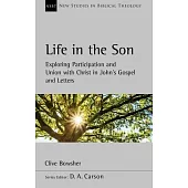 Life in the Son: Johannine Oneness and Participation with Christ
