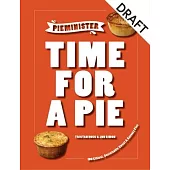 Pieminister Time for a Pie: 100 Ethical, Sustainable Sweet & Savoury Pies