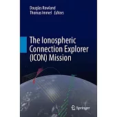 The Ionospheric Connection Explorer (Icon) Mission