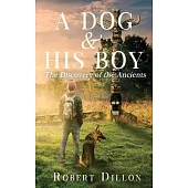 A Dog and His Boy: The Discovery of the Ancients