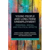 Young People and Long-Term Unemployment: Personal, Social, and Political Effects