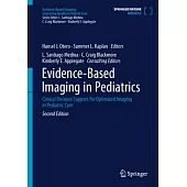 Evidence-Based Imaging in Pediatrics: Clinical Decision Support for Optimized Imaging in Pediatric Care