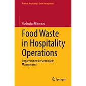 Food Waste in Hospitality Operations: Opportunities for Sustainable Management