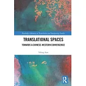 Translational Spaces: Towards a Chinese-Western Convergence