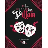To Be or Not to Be a Villain: Adventure for 5e & Zweihander RPG