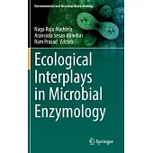 Ecological Interplays in Microbial Enzymology