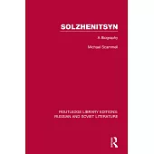 Solzhenitsyn: A Biography