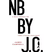 NB by J. C.: A Walk Through the Times Literary Supplement