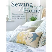 Sewing for the Home: 35 Step-By-Step Projects for Stylish Home Furnishings