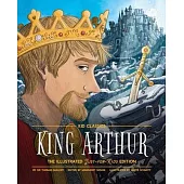 King Arthur - Kid Classics: The Illustrated Just-For-Kids Editionvolume 8
