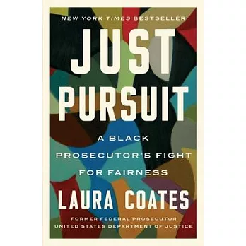 Just Pursuit: A Black Prosecutor’s Fight for Fairness