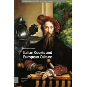 Italian Courts and European Culture