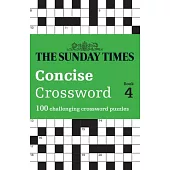 The Sunday Times Concise Crossword Book 4: 100 Challenging Crossword Puzzles
