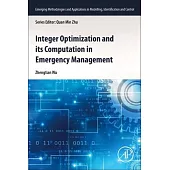 Integer Optimization and Its Computation in Emergency Management