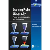 Scanning Probe Lithography: Fundamentals, Materials, and Applications
