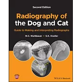 Radiography of the Dog and Cat: Guide to Making and Interpreting Radiographs