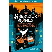 Sherlock Bones and the Case of the Crown Jewels: Volume 1
