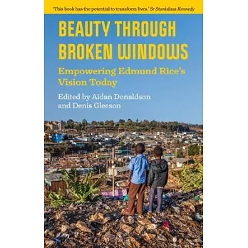 Beauty Through Broken Windows: Empowering Edmund Rice’s Vision Today
