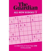 Guardian Sudoku 2: A Collection of More Than 200 Tricky Puzzles