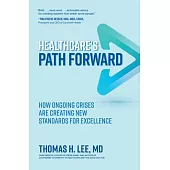 Healthcare’s Path Forward: How Ongoing Crises Are Creating New Standards for Excellence