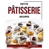 Petite Pâtisserie Recipes