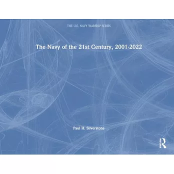 The Navy of the 21st Century, 2001-2021
