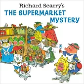 Richard Scarry’s the Supermarket Mystery