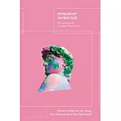 Patriarchy in Practice: Ethnographies of Everyday Masculinities