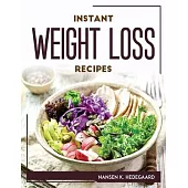 Instant Weight Loss Recipes