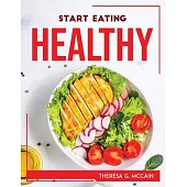 Start Eating Healthy