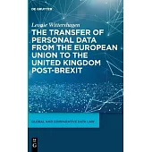 The Transfer of Personal Data from the European Union to the United Kingdom Post-Brexit